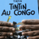 « Tintin au Congo » : La bande dessinée ressort avec une préface sur le contexte colonial